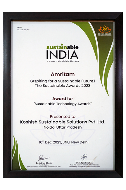 Our Biogas Team at Koshish Sustainable Solutions Pvt. Ltd. was honoured with the Sustainable Technology Awards 2023, issued by Sustainable India, an initiative of the Aurobindo Yoga and Knowledge Foundation, and Amritam (Aspiring for a Sustainable Future) under the Sustainable Awards 2022 platform. This recognition highlights our team's innovative biogas technologies that convert organic waste into clean, renewable energy and nutrient-rich biofertiliser. The award reflects our commitment to advancing sustainable, cost-effective waste-to-energy solutions that support communities, reduce carbon emissions, and promote a stronger circular economy across India.