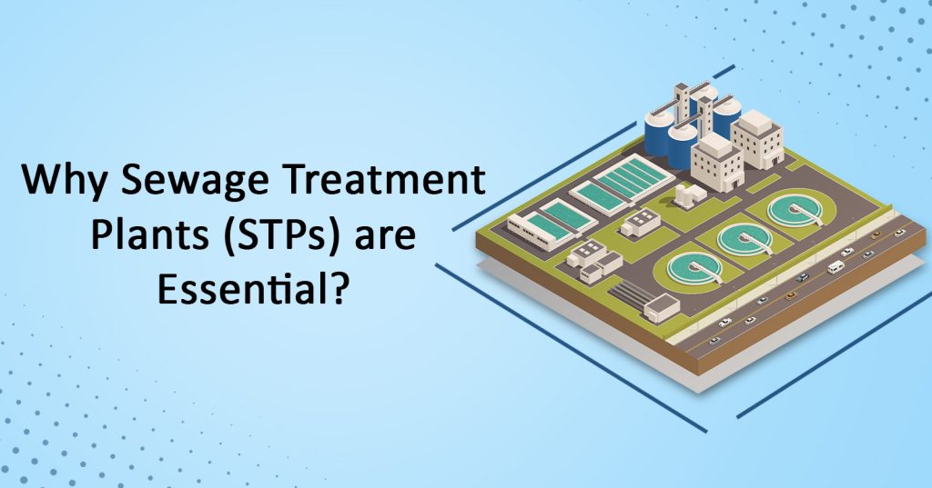 Why Sewage Treatment Plants Are Essential
