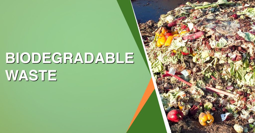 Biodegradable waste