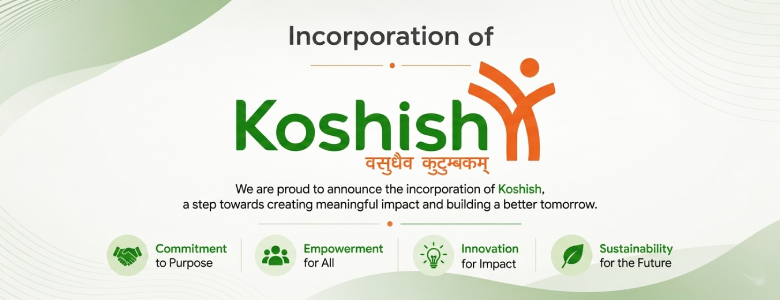 Incorporation of Koshishindia